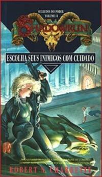 Escolha Seus Inimigos Com Cuidado