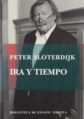 Ira y tiempo: Ensayo psicopolítico (Biblioteca De Ensayo. Serie Mayor / Essay's Library. Greater Series)