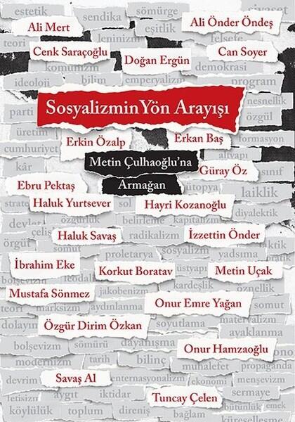 Sosyalizmin Yön Arayışı: Metin Çulhaoğlu'na Armağan