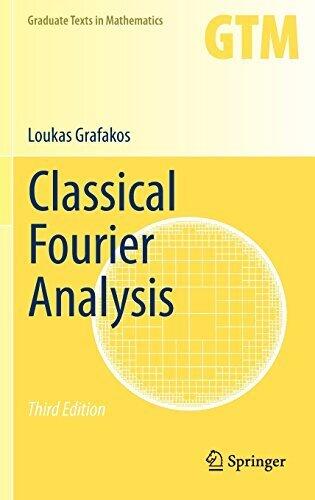 Classical Fourier Analysis (Graduate Texts in Mathematics) (3rd Edition, 2014)