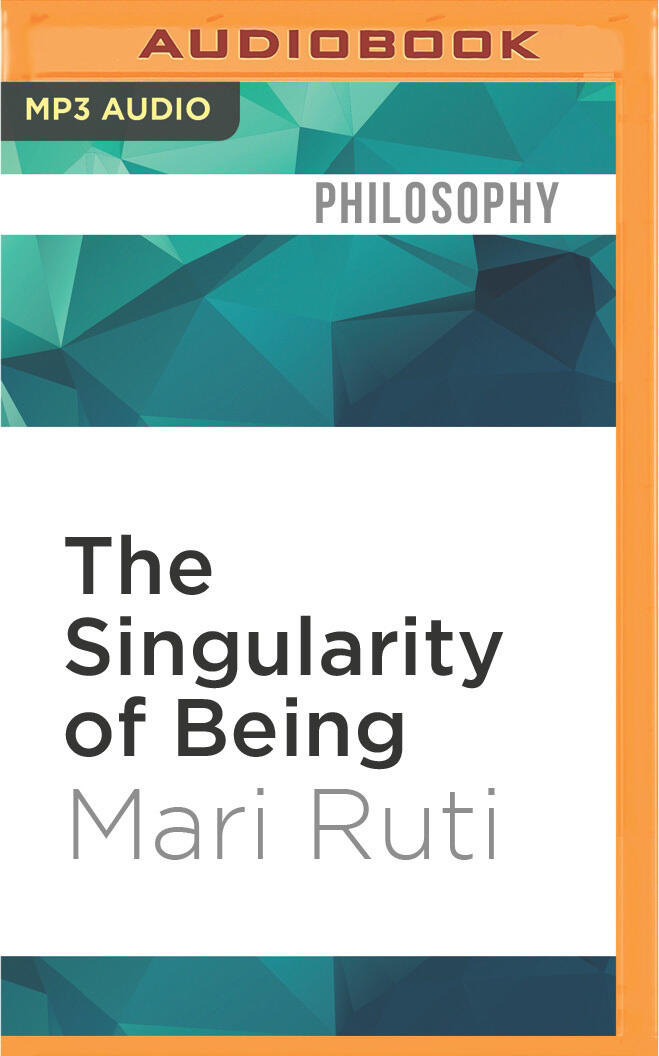 Singularity of Being, The