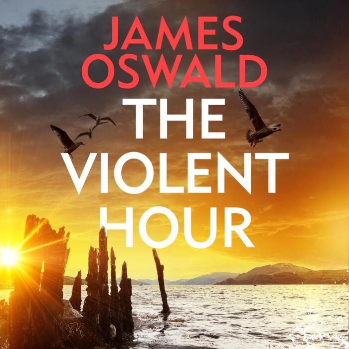 The Violent Hour: Inspector McLean, Book 15