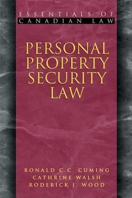 Personal Property Security Law. Essential Canadian Law