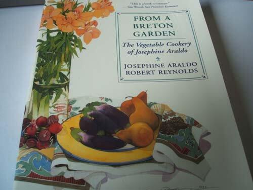 From a Breton Garden: The Vegetable Cookery of Josephine Araldo