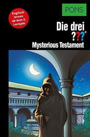 PONS Die drei ??? Fragezeichen Mysterious Testament: Lektüre: Englisch lernen mit den 3 Fragezeichen