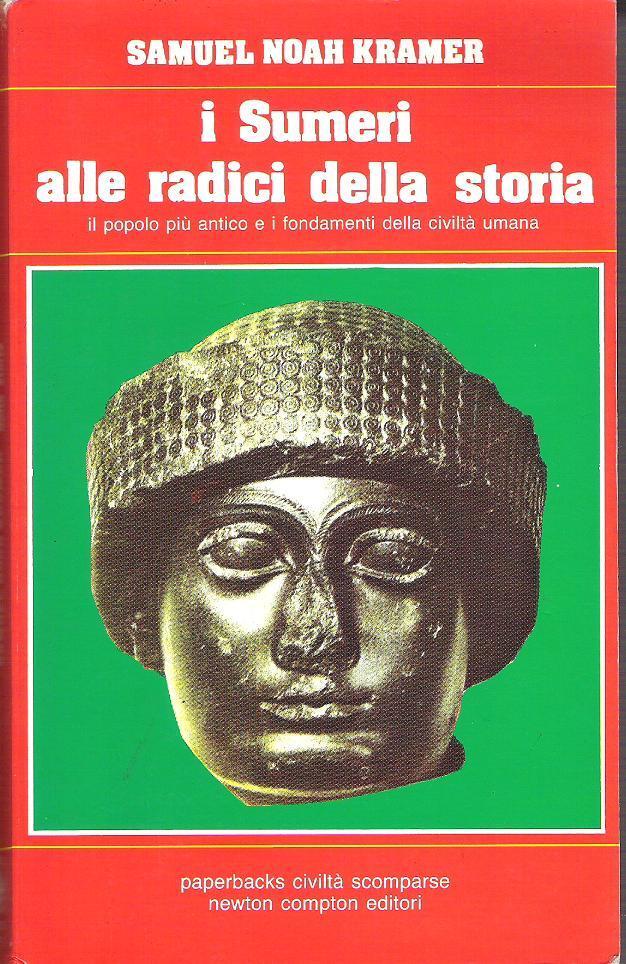 I Sumeri alle radici della storia