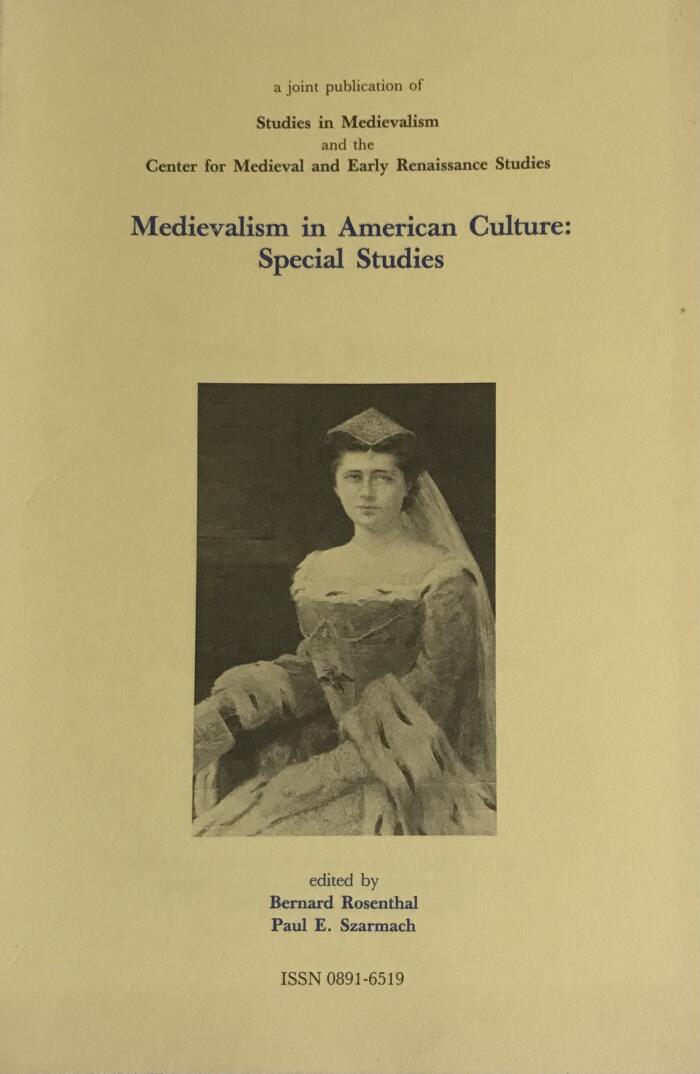 Medievalism in American Culture: Papers of the Eighteenth Annual Conference of the Center for Medieval and Early Renaissance Studies