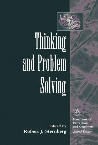 Thinking and Problem Solving (Handbook of Perception and Cognition 2)