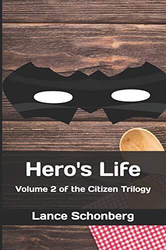 Hero's Life: Volume 2 of the Citizen Trilogy