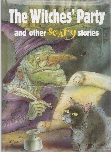 The Witches' Party and Other Scary Stories