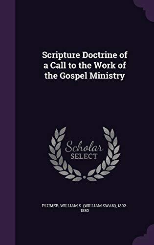 Scripture Doctrine of a Call to the Work of the Gospel Ministry