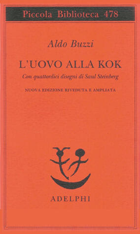 L'uovo alla kok: Ricette, curiosità, segreti di alta e bassa cucina