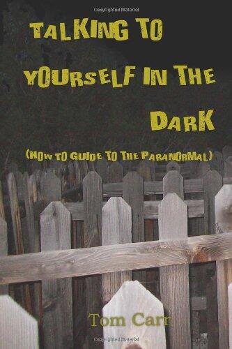 Talking to Yourself In The Dark