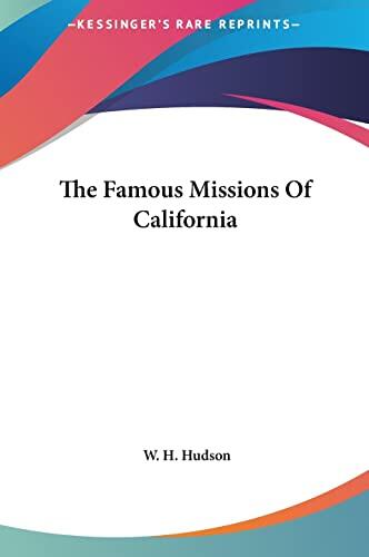 The Famous Missions Of California