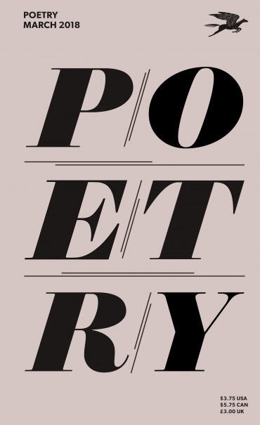 Poetry Foundation Magazine, March 2018