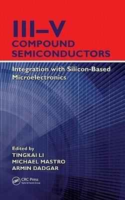 III-V Compound Semiconductors: Integration with Silicon-Based Microelectronics