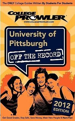 University of Pittsburgh 2012: Off the Record