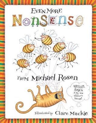 Even More Nonsense from Michael Rosen. Illustrated by Clare MacKie