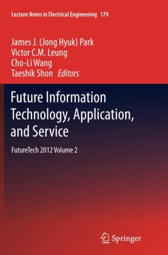 Future Information Technology, Application, and Service: FutureTech 2012 Volume 2