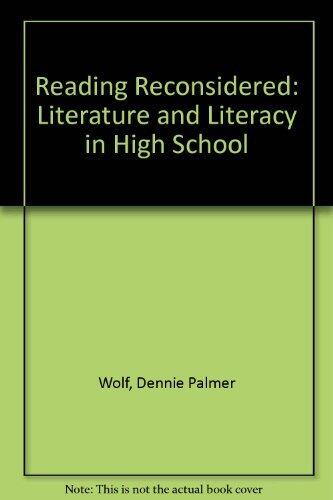 Reading Reconsidered: Literature and Literacy in High School