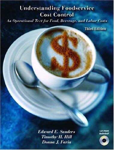 Understanding Foodservice Cost Control: An Operational Text for Food, Beverage, and Labor Costs