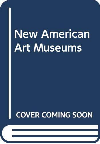 New American Art Museums