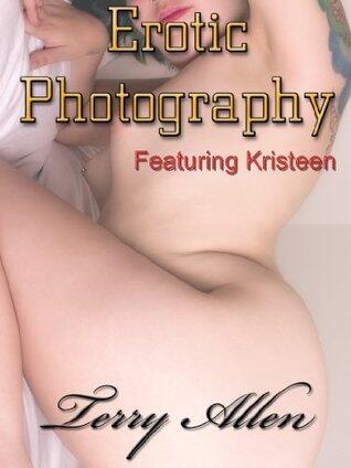 Erotic Photography Featuring Kristeen