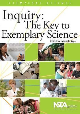 Inquiry: The Key to Exemplary Science