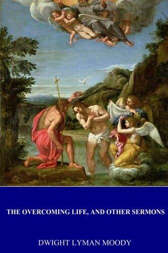 The Overcoming Life, and Other Sermons