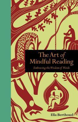The Art of Mindful Reading: Embracing the Wisdom of Words