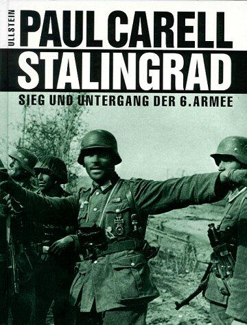Stalingrad: Sieg und Untergang der 6. Armee