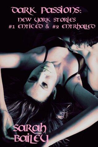 New York Stories: #1 Enticed and #2 Enthralled