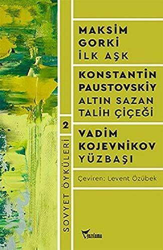 Sovyet Öyküleri 2: İlk Aşk, Altın Sazan, Talih Çiçeği, Yüzbaşı