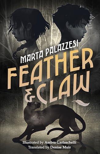 Feather and Claw: a mysterious curse, a fast-paced adventure, and a secret that will change everything