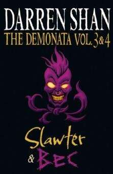 The Demonata (Vol. 3 & 4): Slawter & BEC