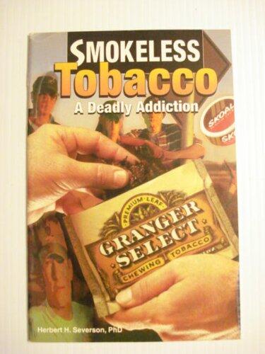 Smokeless Tobacco: A Deadly Addiction