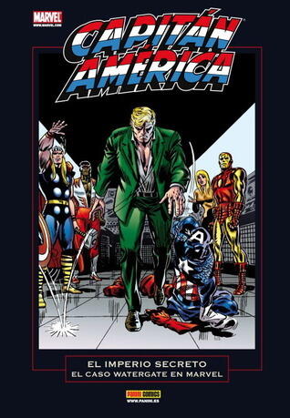 Capitán América - El Imperio Secreto: El caso Watergate en Marvel