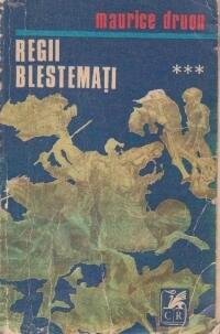 Regii blestemati vol. 3 Lupoaica Frantei. Crinul si leul