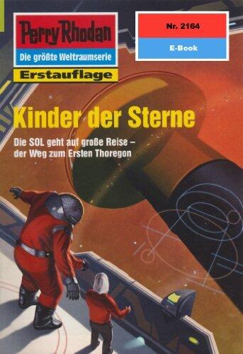 Perry Rhodan 2164: Kinder der Sterne: Perry Rhodan-Zyklus "Das Reich Tradom" (Perry Rhodan-Erstauflage)