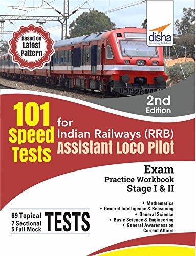 101 Speed Test for Indian Railways (RRB) Assistant Loco Pilot Exam Stage I & II - 2nd Edition