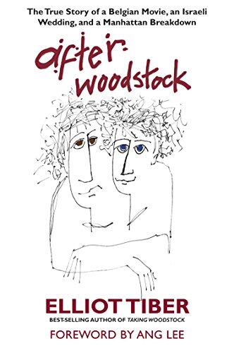 After Woodstock: The True Story of a Belgian Movie, an Israeli Wedding, and a Manhattan Breakdown
