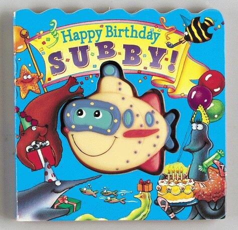 Happy Birthday, S-U-B-B-Y!