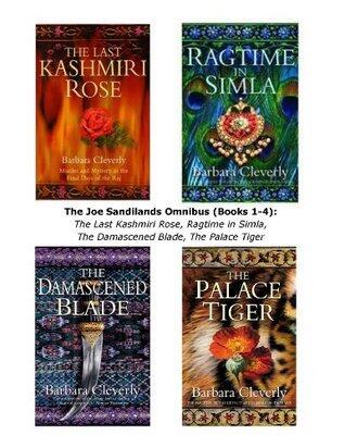 The Joe Sandilands Omnibus (Books 1-4): The Last Kashmiri Rose, Ragtime in Simla, The Damascened Blade, The Palace Tiger