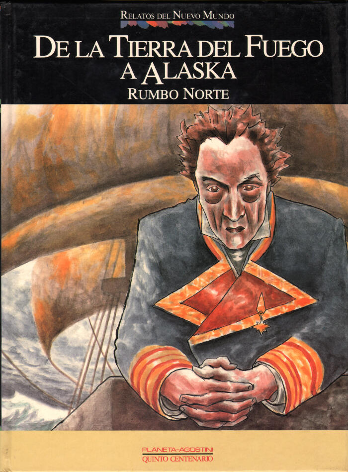 De la Tierra de Fuego a Alaska. Rumbo Norte