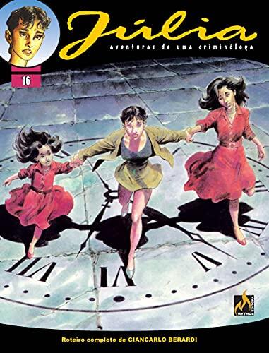 Júlia - Vol. 16: A sombra do tempo Berardi, Giancarlo; Lopes, Dorival Vitor and Dall’Agnol, Pietro