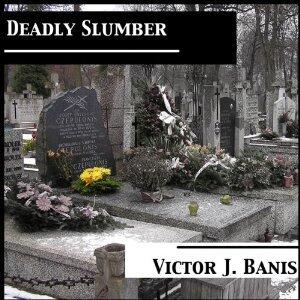 Deadly Slumber