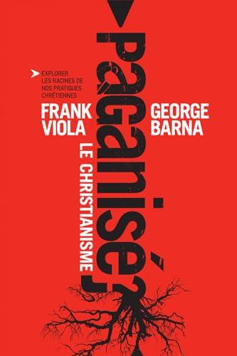 Le christianisme paganisé