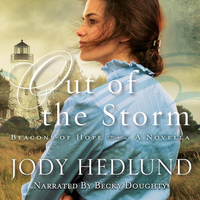 Out of the Storm: Beacons of Hope, Book 1