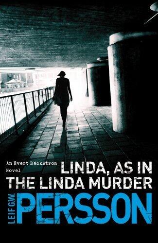 Linda, As in the Linda Murder: B???ckstr???m 1 by Persson, Leif G W (2013) Hardcover