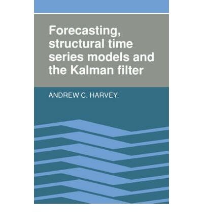 [(Forecasting, Structural Time Series Models and the Kalman Filter )] [Author: Andrew C. Harvey] [May-2003]